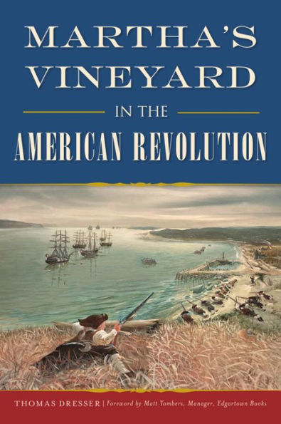 Martha's Vineyard the American Revolution