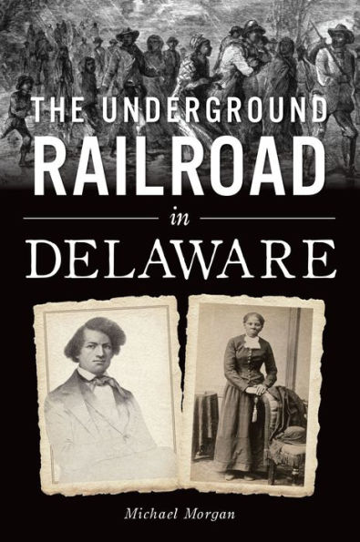 The Underground Railroad Delaware