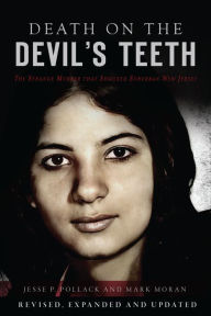 Title: Death on the Devil's Teeth: The Strange Murder That Shocked Suburban New Jersey, Author: Mark Moran