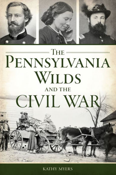 the Pennsylvania Wilds and Civil War