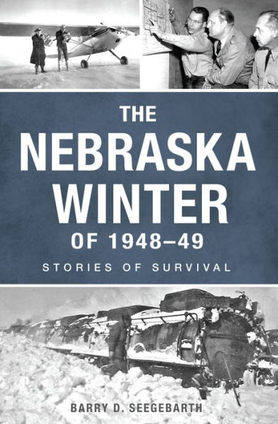 The Nebraska Winter of 1948-49: Stories Survival