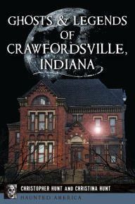 Best ebooks available for free download Ghosts & Legends of Crawfordsville, Indiana