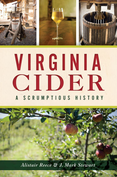 Virginia Cider: A Scrumptious History
