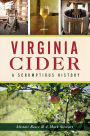 Virginia Cider: A Scrumptious History