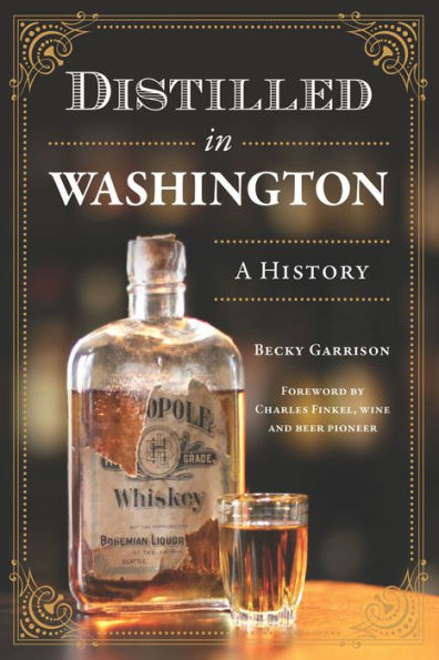 Distilled Washington: A History