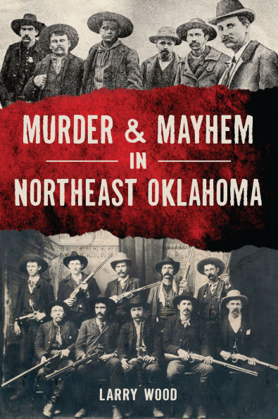 Murder & Mayhem Northeast Oklahoma