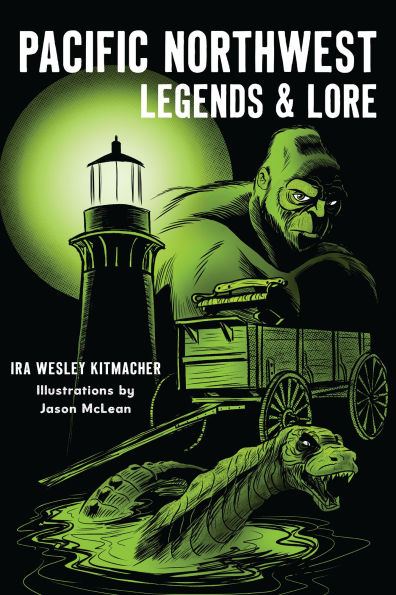 Pacific Northwest Legends & Lore