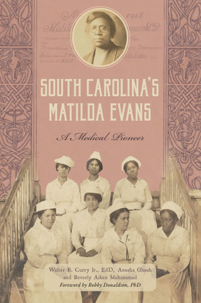 South Carolina's Matilda Evans: A Medical Pioneer
