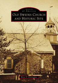 Old Swedes Church and Historic Site