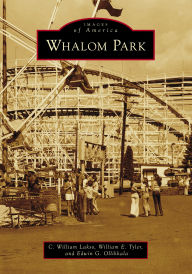 Title: Whalom Park, Author: C. William Lakso