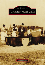 Free full bookworm download Around Maysville 9781467162357 DJVU RTF CHM
