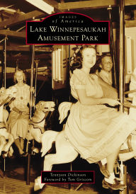Title: Lake Winnepesaukah Amusement Park, Author: Tennyson Dickinson