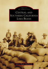 Download book from amazon free Central and Southern California Lima Beans by Mr. Jeffrey Wayne Maulhardt 9781467162562 ePub FB2 iBook in English