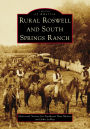 Rural Roswell and South Springs Ranch