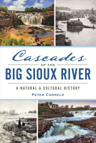 Free downloadable audiobooks for pc Cascades of the Big Sioux River: A Natural & Cultural History