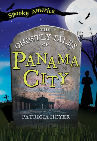 The Ghostly Tales of Panama City