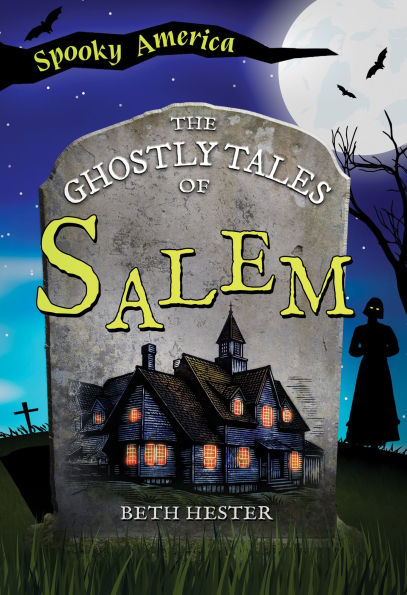 The Ghostly Tales of Salem