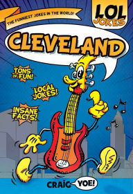 Title: LOL Jokes: Cleveland, Author: Craig Yoe