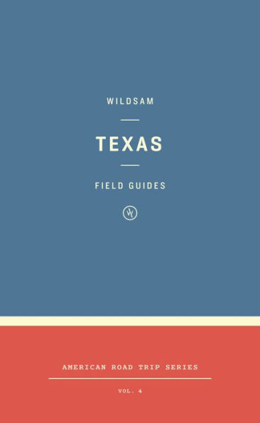 Wildsam Field Guides: Texas