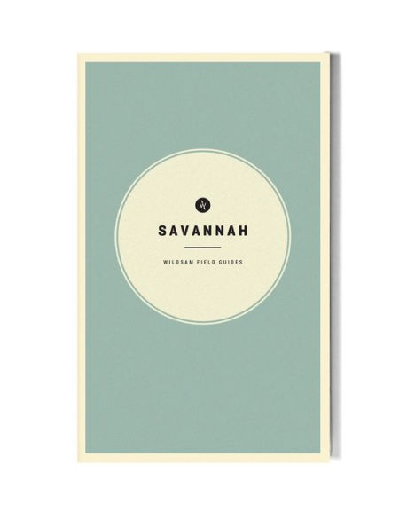 Wildsam Field Guides: Savannah