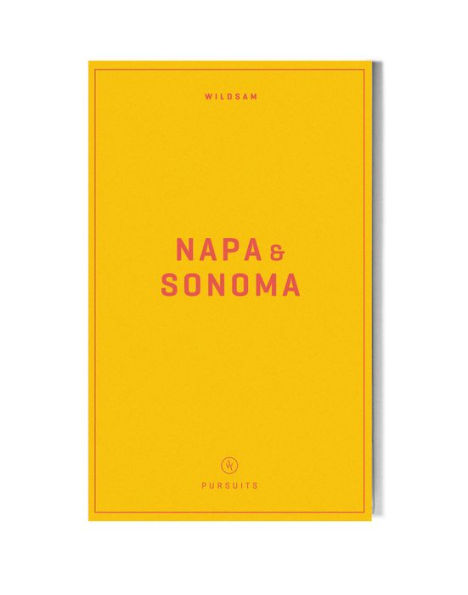 Wildsam Field Guides: Napa & Sonoma