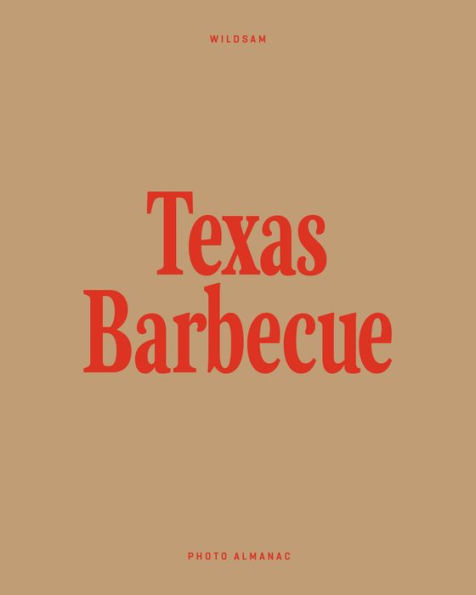 Wildsam Field Guides: Texas Barbecue