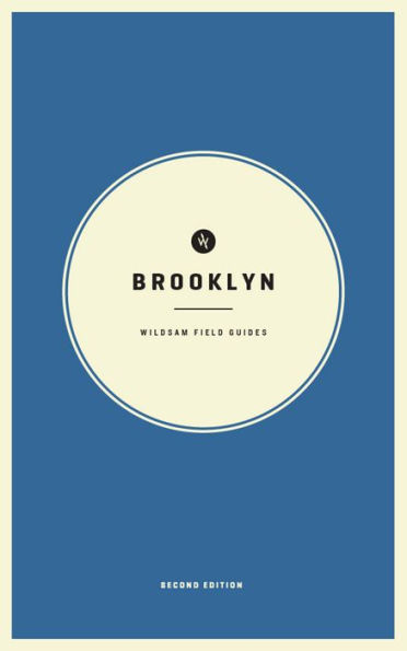 Wildsam Field Guides: Brooklyn: Second Edition