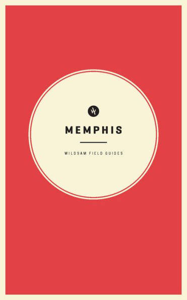 Wildsam Field Guides Memphis