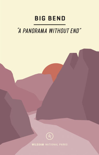 Wildsam Field Guides: Big Bend National Park