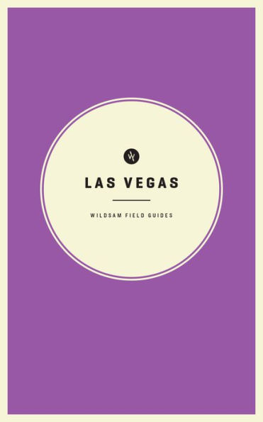 Wildsam Field Guides: Las Vegas