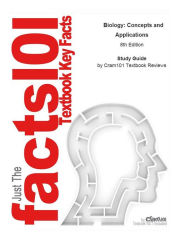 Title: e-Study Guide for: Biology: Concepts and Applications by Cecie Starr, ISBN 9781439046739, Author: Cram101 Textbook Reviews