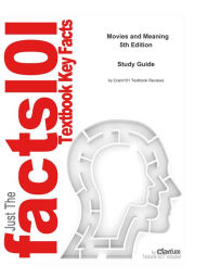 Title: e-Study Guide for: Movies and Meaning by Stephen R Prince, ISBN 9780205653089, Author: Cram101 Textbook Reviews