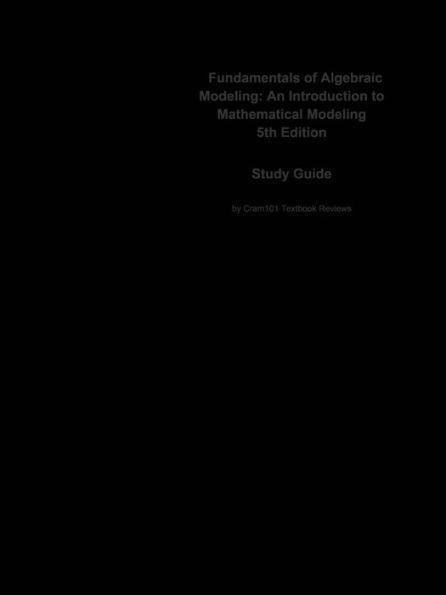Fundamentals of Algebraic Modeling, An Introduction to Mathematical Modeling