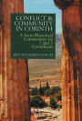 Conflict and Community in Corinth: A Socio-Rhetorical Commentary on 1 and 2 Corinthians