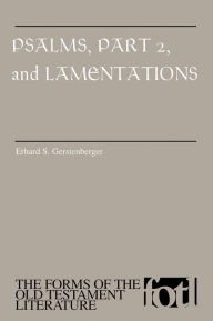 Title: Psalms, Part 2, and Lamentations, Author: Erhard S. Gerstenberger