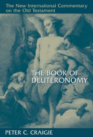 Title: The Book of Deuteronomy, Author: Peter C. Craigie