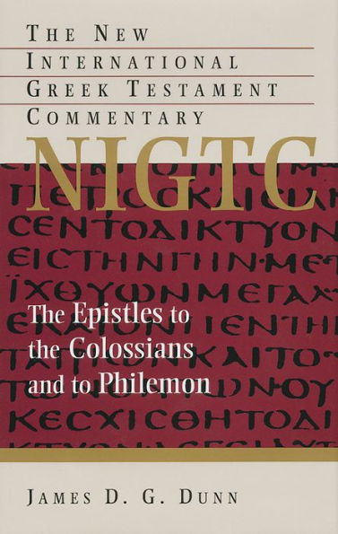 The Epistles to the Colossians and to Philemon