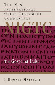 Title: The Gospel of Luke, Author: I. Howard Marshall