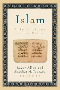 Title: Islam: A Short Guide to the Faith, Author: Roger Allen