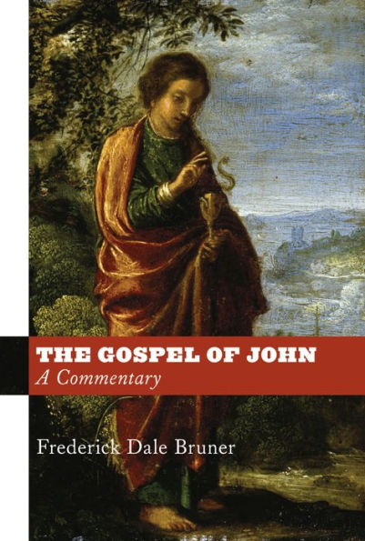 The Gospel of John: A Commentary