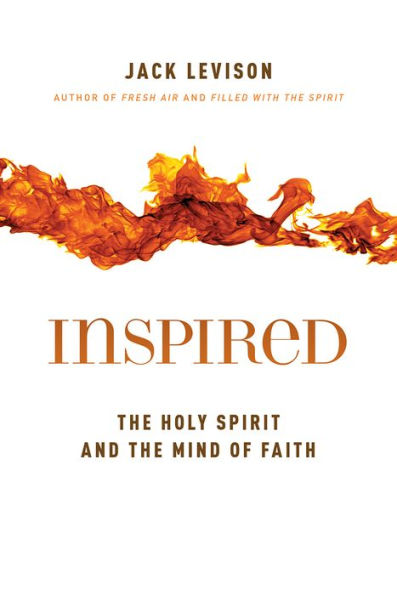 Inspired: The Holy Spirit and the Mind of Faith