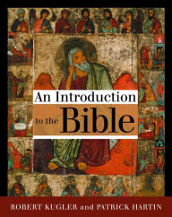 Title: An Introduction to the Bible, Author: Robert A. Kugler