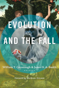 Title: Evolution and the Fall, Author: William T. Cavanaugh