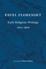 Title: Early Religious Writings, 1903-1909, Author: Pavel Florensky