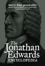 Title: The Jonathan Edwards Encyclopedia, Author: Harry S. Stout