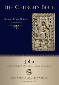 Title: John: Interpreted by Early Christian and Medieval Commentators, Author: Wm. B. Eerdmans Publishing Co.