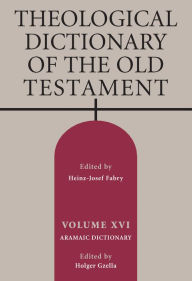 Title: Theological Dictionary of the Old Testament, Volume XVI, Author: Holger Gzella