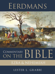 Title: Eerdmans Commentary on the Bible: Ezra and Nehemiah, Author: Lester L. Grabbe