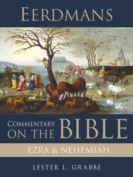 Eerdmans Commentary on the Bible: Ezra and Nehemiah