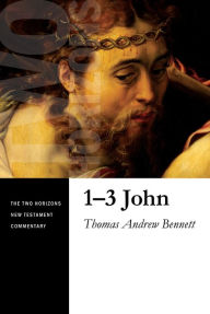 Title: 1-3 John, Author: Thomas Andrew Bennett